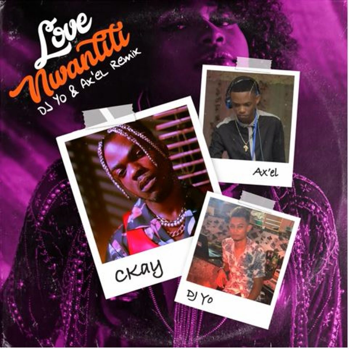 Натискам скривалище незает DOWNLOAD MP3: Ckay Ft. DJ Yo! & AX'EL – Love Nwantiti (Remix) | Zakavibes