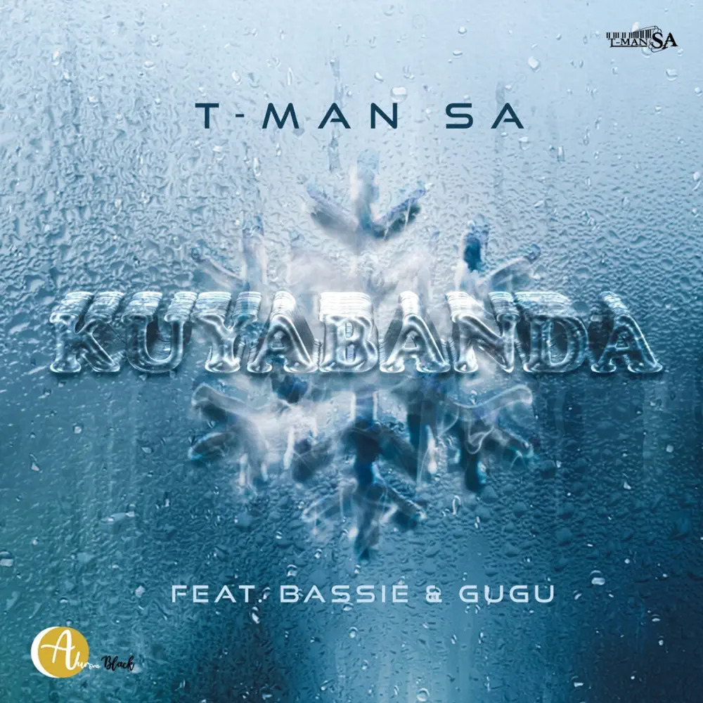 T-Man SA Ft. Bassie & Gugu – Kuyabanda