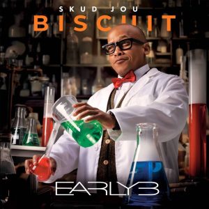 Early B – Skud Jou Biscuit