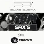 Elias DJota – Drum Sax (DJ Bass Version)