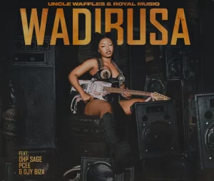 Uncle Waffles & Royal Musiq – Wadibusa