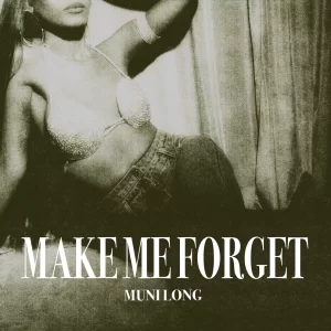 Muni Long – Make Me Forget