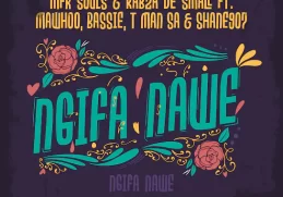 MFR Souls & Kabza De Small – Ngifa Nawe