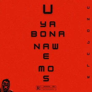  Uno July – Uyabona Nawe Mos 