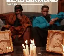 Blaq Diamond – Again