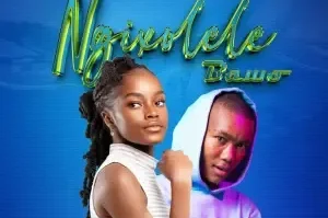 Drizzy Sam & Nompumiie – Ngixolele Bawo