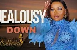 Makhadzi – Jealous Down