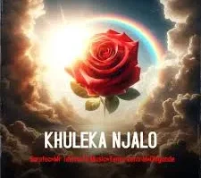 Scrafoc, Mr Terris, TS Music, Yanos Central & Chigunde – Khuleka Njalo