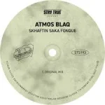 Atmos Blaq – Skhaftin Saka Fonque