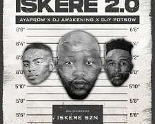 AyaProw, DJ Awakening, Djy Potsow – Isekere 2.0