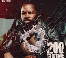 Big Zulu – 200 Bars