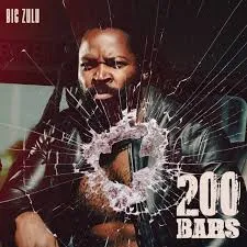 Big Zulu – 200 Bars