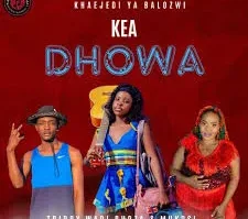 Khaejedi Ya Balozwi – Kea Dhowa