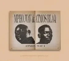 Mpho.Wav & Atmos Blaq – ATMOS WAV I