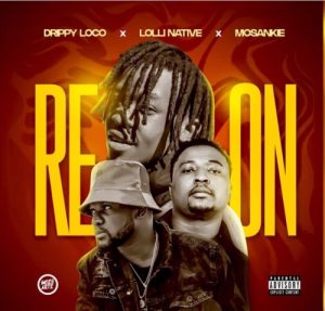 Drippy Loco, Lolli Native & Mosankie – Re On