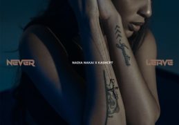 Nadia Nakai – Never Leave