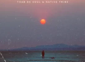 Thab De Soul – Sunset In Tembisa Ft. Native Tribe