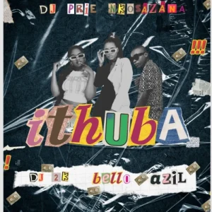 DJ Prie Nkosazana – Ithuba