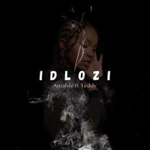 Amahle Gasa – Idlozi