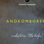 Psalmist Hadassah – Anokomborera