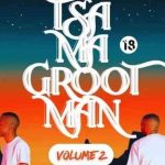 Kota Embassy – Tsa Ma Grootman Vol.2 Mix