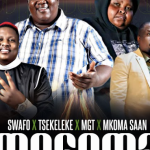 Mogoma x Tsekeleke x MGT x Mkoma Saan – Swafo Music