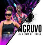 Lil V BBM – Mgruvo