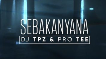 Dj TPZ – Sebakanyana ft Pro tee
