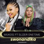 Mukosi – Swonandika