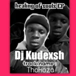Dj Kudexsh – Healing of souls EP