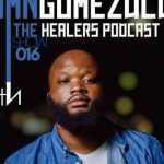 UMngomezulu – The Healers Podcast “Show 016”