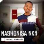 Mashonisa NKR – Amadoda Amathathu