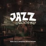 Mash_Keys Releases Jazz Grooves With Amapiano Groove Records