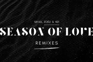 Sir KG, Zoëli, Nzi – Season of Love
