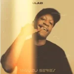 uLazi – Mguzu Series (Album)