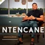 Ntencane New Maskandi Album 2026 - Awuyiphumuze
