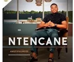 Ntencane New Maskandi Album 2026 - Awuyiphumuze