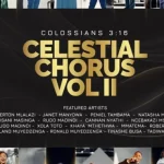 Celestial Chorus – Kune Kupenya Mugomo