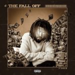 J cole - The Fall Off Album Cover & Release Date