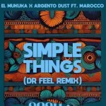El Mukuka & Argento Dust – Simple Things