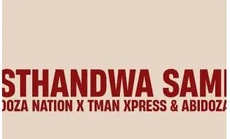 Doza Nation – Sthandwa Sami