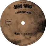 Hypaphonik – Yebo! ft Xivo