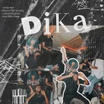 Unkle Ken – Dika