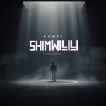 Pompi - Shimwilili