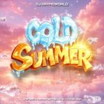 DJ Kaymoworld – Cold Summer