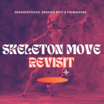 DrummeRTee924, Drugger Boyz & TheBunny04 – Skeleton Move Revisit