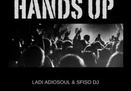 Ladi Adiosoul – HANDS UP