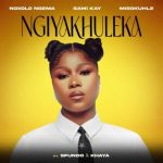 Noxolo Ngema – Ngiyakhuleka