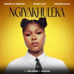 Noxolo Ngema, Sami'Kay, Misokuhle - Ngiyakhuleka