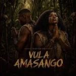 Master KB – Vula Amasango